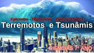 Terremotos e Tsunamis 🌊 | Placas Tectônicas e Ondas Sísmicas – Ciências 7º Ano