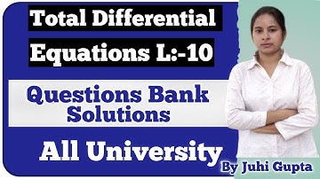 Total Differential Equations in Hindi | Bsc part 3 Maths Honours | L-10