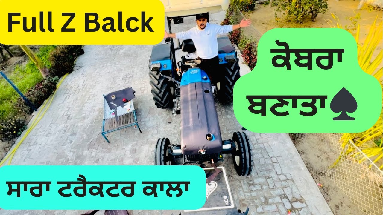 Full Z Black 3630🖤ਸਾਰਾ ਟਰੈਕਟਰ ਕਾਲਾ ਕਰਤਾ💙