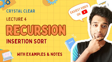 Insertion sort full explanation using recursion