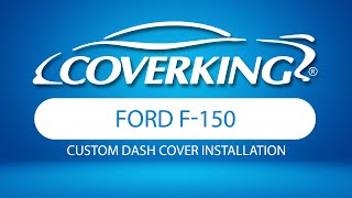 How to Install 2021-2023 Ford F-150 Custom Dash Cover | COVERKING®