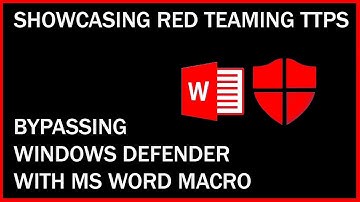 Showcasing Red Teaming TTPs Part 3 - Bypassing Windows Defender with Word Macro