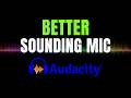 Microphone Sounds Bad in Audacity? Fix It Step by Step