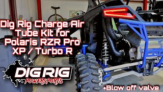 Polaris Rzr Pro Xp (Upgraded ALL The Charge Air Tubes)Dig Rig Powersports