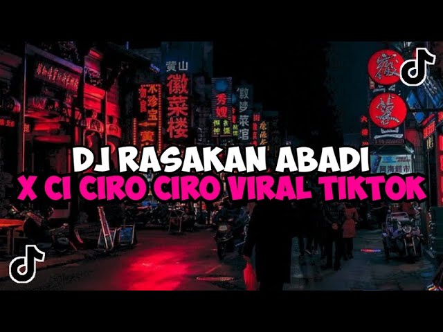 DJ RASAKAN ABADI X CI CIRO CIRO SOUND HESAN JEDAG JEDUG MENGKANE VIRAL TIKTOK class=