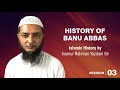 03 History Of Banu Abbas