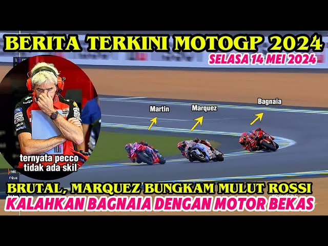 BRUTAL😱MARQUEZ MEMBRUTAL PARAH🔥BERITA TERKINI MOTOGP HARI INI💥MOTOGP PRANCIS 2024 class=