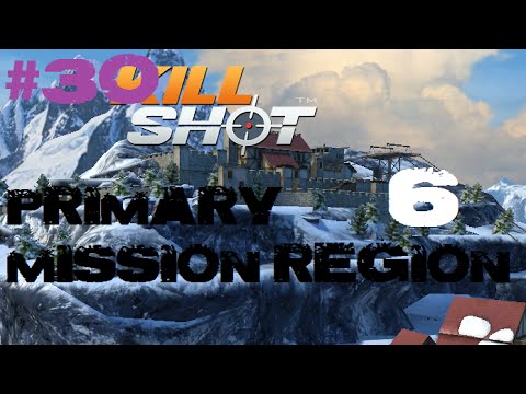 Kill Shot Primary Mission Region 6 - Kill 5 Enemies Part 30 Gameplay