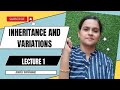 Inheritance and variations  lecture 1