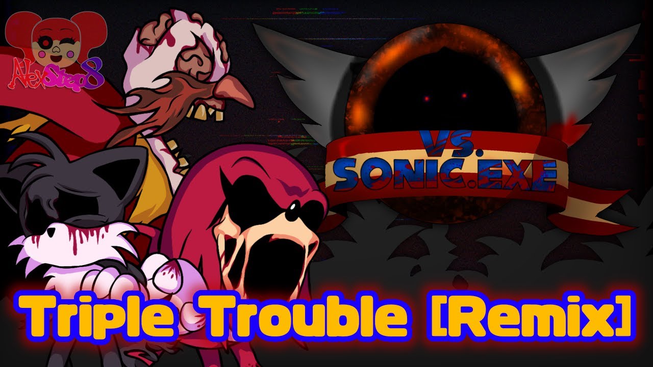 Stream Triple Trouble - V.S Sonic.EXE act 3 by JG22YTPE,game songs