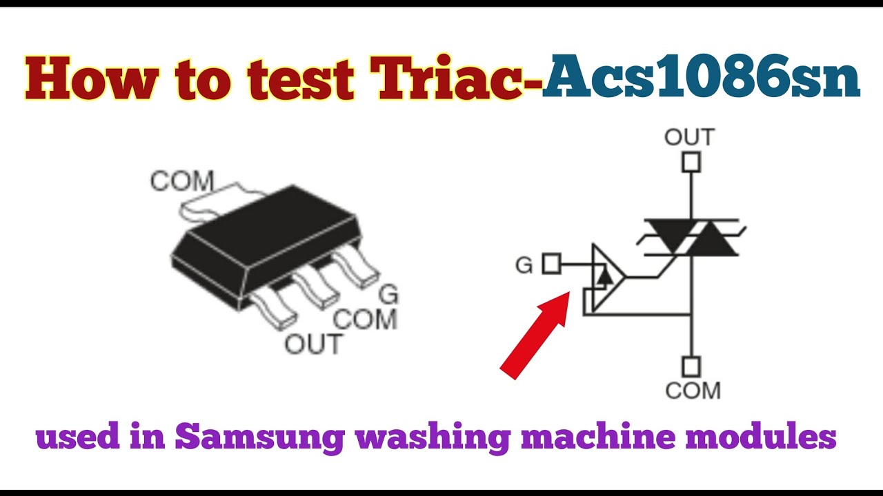 Cara test atau mengukur Triac acs1086sn untuk Modul PCB Mesin Cuci