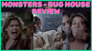 Monsters $(Bug House)$ - TV Show Review