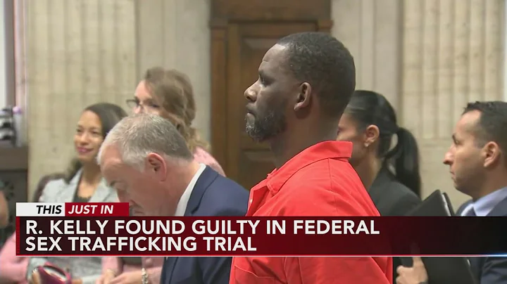 R&B superstar R. Kelly found guilty on all counts in sex trafficking trial in NYC - DayDayNews