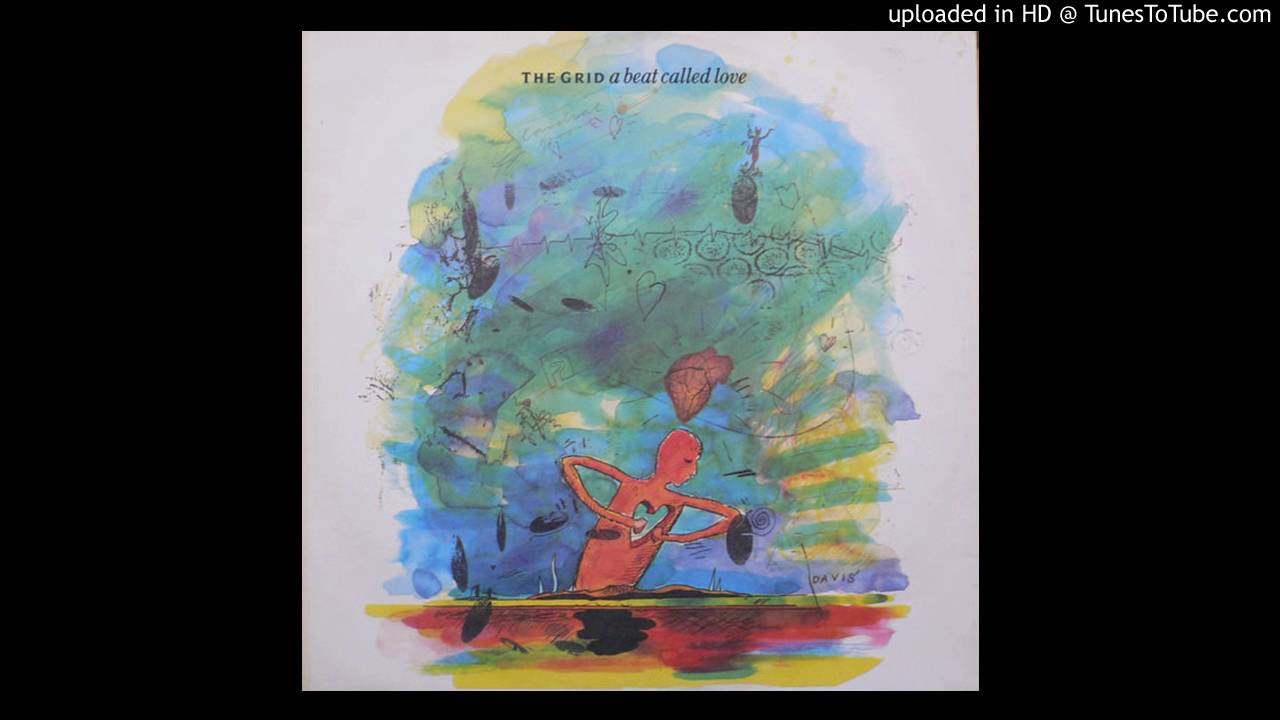 The Grid - A Beat Called Love (Original Version) - YouTube