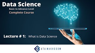 Data Science Full Course | Lec#1: What is Data Science | data analytics using Python | Urdu/Hindi