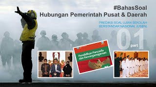 #BahasSoal USBN PKN Hubungan Pemerintah Pusat dan Daerah