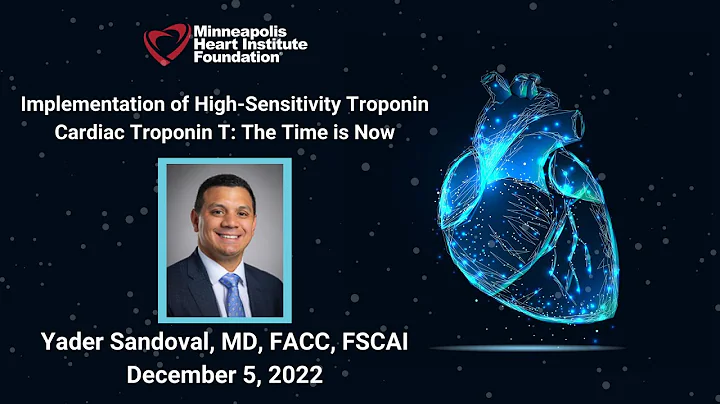 Implementation of High-Sensitivity Troponin Cardiac Troponin T: The Time is Now | Yader Sandoval, MD