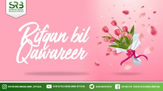 Rifqan Bil Qawareer - Ustadz Dr. Syafiq Riza Basalamah, M.A.