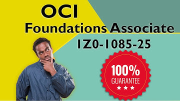 OCI Foundations Associate 1Z0-1085-25 Questions 2025