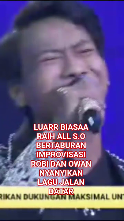 RAIH ALL S.O BERTABURAN IMPROVISASI ROBI DAN OWAN NYANYIKAN LAGU JALAN DATAR #viral #trending #fypシ