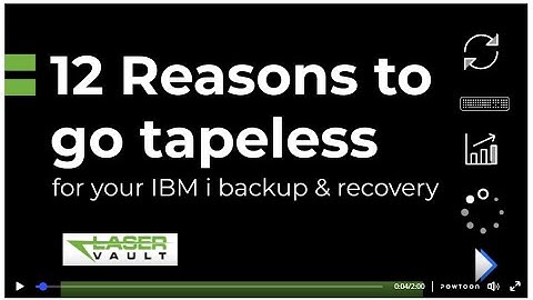 12 Reasons to go tapeless for IBM i