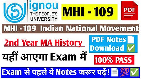 IGNOU MHI - 109 Important Notes Exam 2025 / MA History 2nd Year MHI - 109 Indian National Movement💯✅
