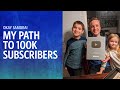 Okay Samurai: My Path To 100K Subscribers