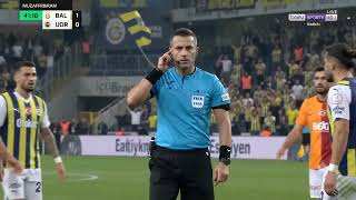 Fenerbahçe - Galatasaray Derbisinde Elle Oynama Gerekçesiyle İptal Edilen Gol 01.12.2025