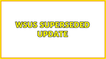 Wsus superseded update