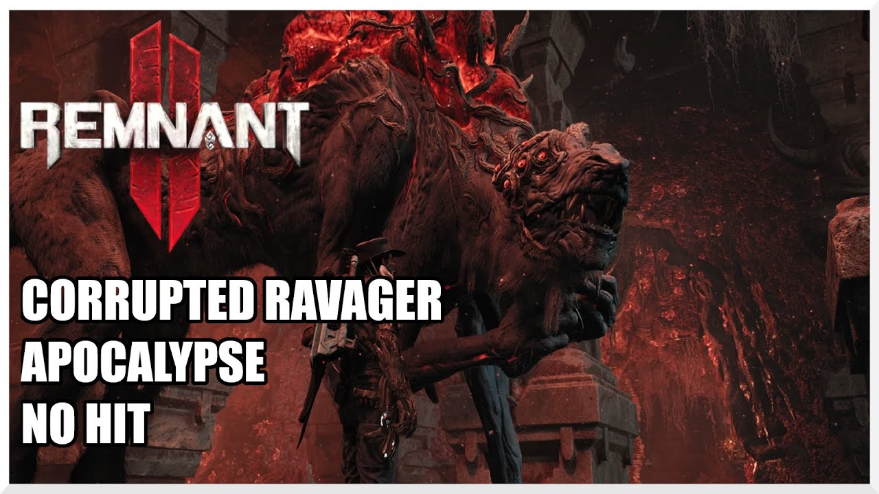 Remnant 2 - Corrupted Ravager [ Solo/Apocalypse/No Hit ] - YouTube