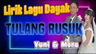 Lirik lagu Tulang Rusuk #kalimantantengah  #karungutmodern #tandaktimang