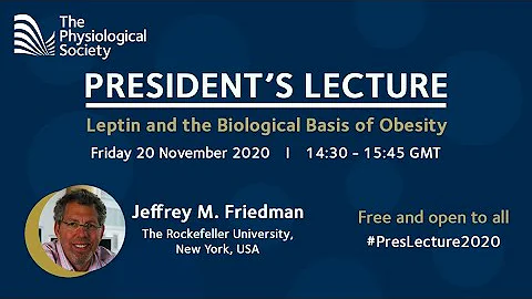 President's Lecture 2020 - Jeffrey M. Friedman