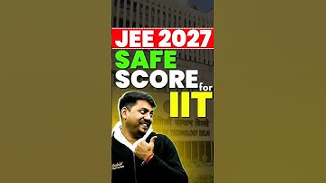 Target Score for JEE 2027? #jee2027 #jee2026 #jeemains #jee #jeeadvanced #iit #iitjee #harshsir