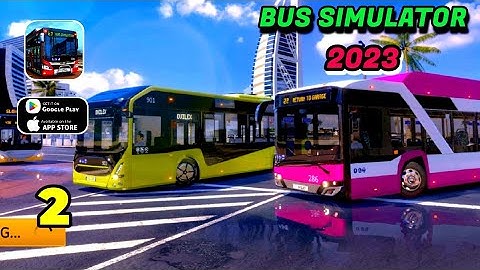 Bus Simulator 2023 Gameplay Walkthrough (Android, ioS) - Part 2