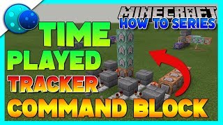 How To Make A Time Played Tracker Using Commands! On Minecraft Bedrock Edition!