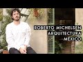 #105 Roberto Michelsen // Diseño y Arquitectura