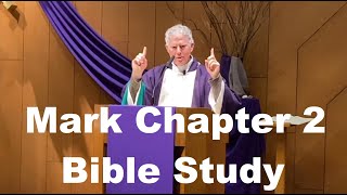 The Gospel of Mark, Chapter 2, Catholic Bible Study, Fr. Tim Peters