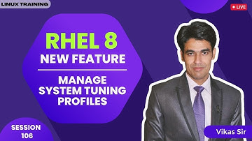 Session-106 | RHEL 8 Features | Manage System Tuning Profiles in Linux | Tuned | Nehra Classes