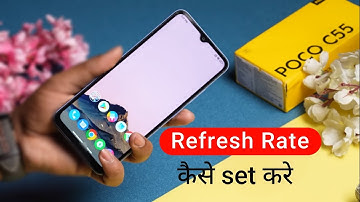 Poco C55 me Refresh Rate Kaise Set Kare | Poco C55 Display 120Hz Refresh Rate Settings