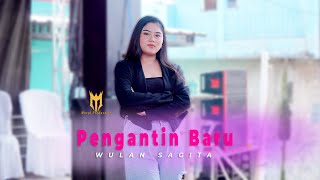 Wulan Sagita - Pengantin Baru  | Via Nata Entertainment | Minggu, 13 Juli 2025