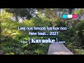 Leej nus hmoob tus kuv nco  karaoke  new beat2021