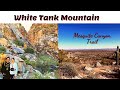 Hiking White Tank Mountain, Mesquite Canyon Trail, Arizona