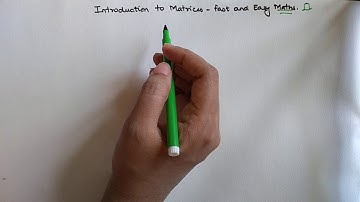 What is a matrix? Introduction to Matrices | Various types of Matrices.