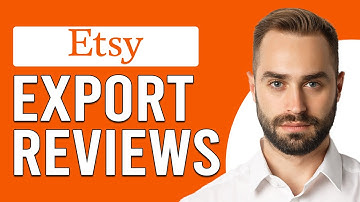 How To Export Etsy Reviews (How Can I Export My Etsy Reviews?)