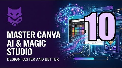 10.Magic Switch | Master Canva AI & Magic Studio Design Faster and Better