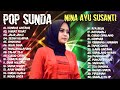 NINA AYU SUSANTI - KAMANA CINTANA- POP SUNDA COVER NINA GASENTRA FULL ALBUM @InfoLebak