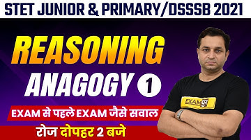 STET Junior & Primary/DSSSB 2021 | Reasoning Classes | Anagogy | By Deepak Sir | 01