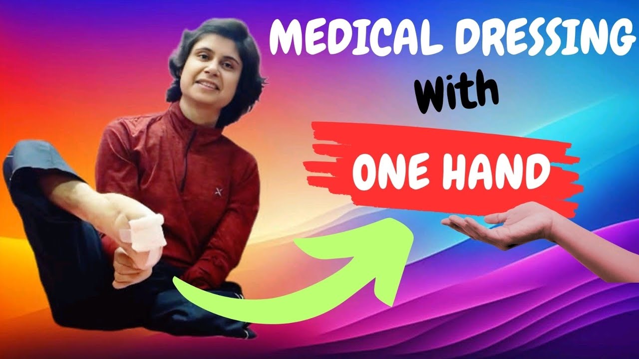 Medical Dressing With One Hand - YouTube