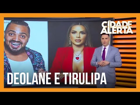 Deolane e Tirulipa falam sobre os mandados de busca feitos em suas mansões