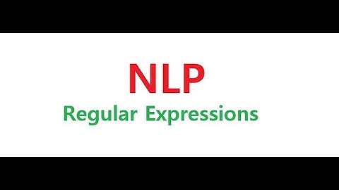 NLP : Regular Expressions